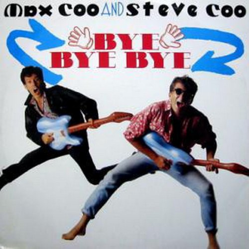 Max Coo & Steve Coo - Bye Bye Bye (Vinyl, 12'') 1991