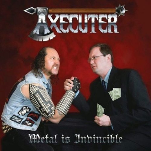 Axecuter - Metal Is Invincible (2013)
