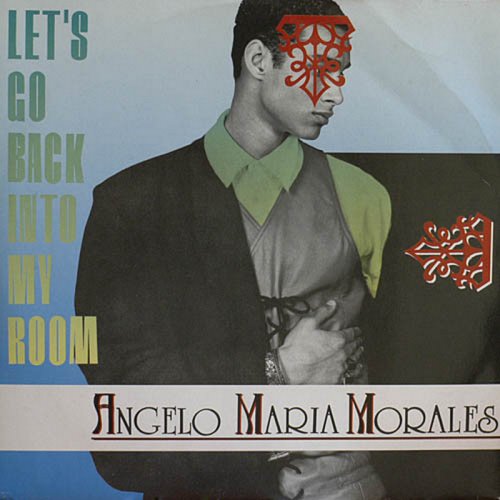Angelo Maria Morales - Let's Go Back Into My Room (Vinyl, 12'') 1991