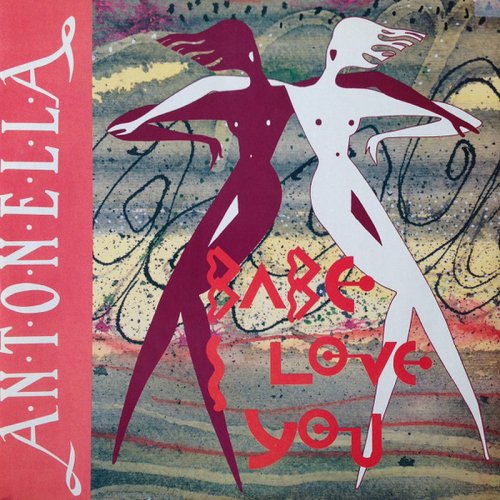 Antonella - Babe I Love You (Vinyl, 12'') 1991