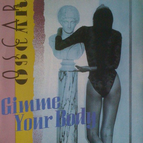 Oscar - Gimme Your Body (Vinyl, 12'') 1991