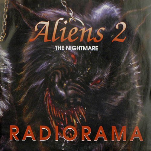 Radiorama - Aliens 2 (The Nightmare) (Vinyl, 12'') 1993