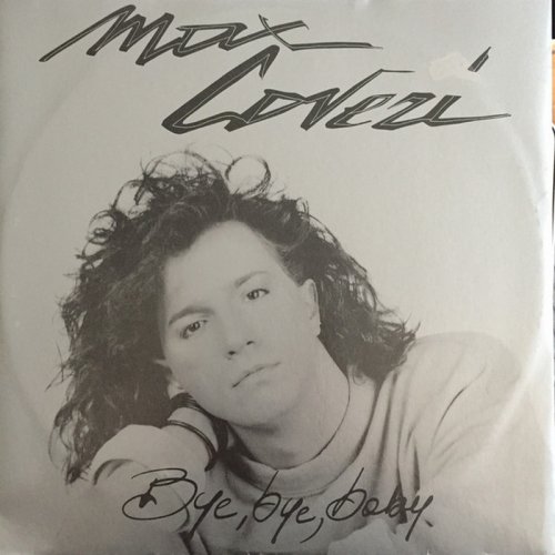 Max Coveri - Bye Bye Baby (Vinyl, 12'') 1987