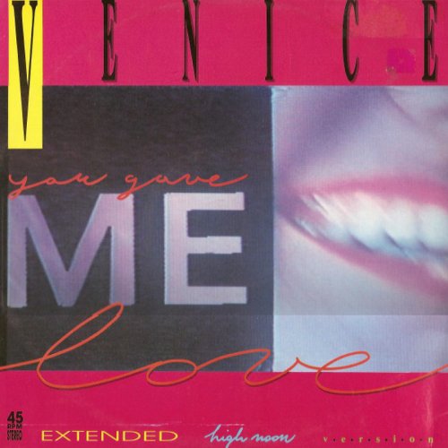 Venice - You Gave Me Love (Vinyl, 12'') 1989
