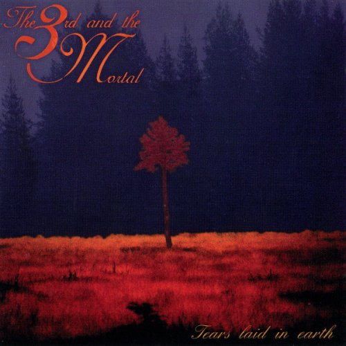 The 3rd And The Mortal - Tears Laid In Earth (1994)