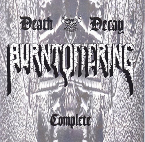 Burnt Offering - Death Decay Complete (1997)