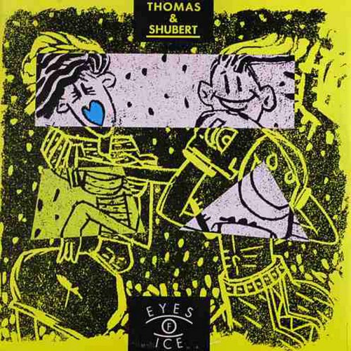 Thomas & Schubert - Eyes Of Ice (Vinyl, 12'') 1990