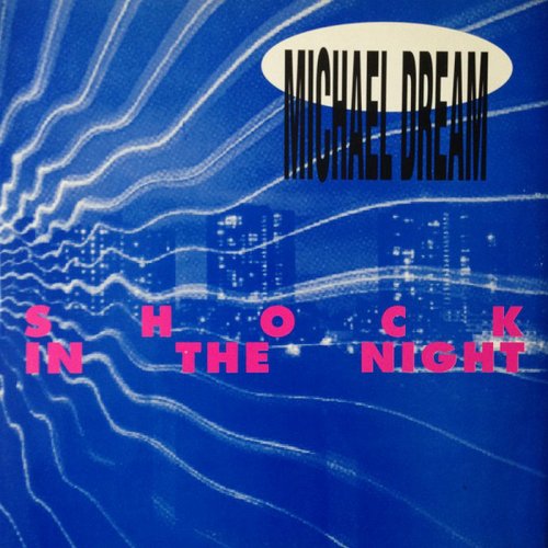 Michael Dream - Shock In The Night (Vinyl, 12'') 1991