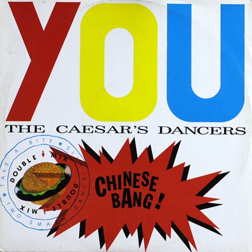 The Caesar's Dancers - You / Chinese Bang (Vinyl, 12'') 1987