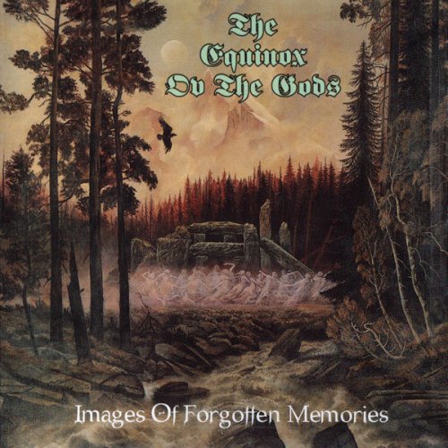 The Equinox Ov The Gods - Images Of Forgotten Memories (1996)