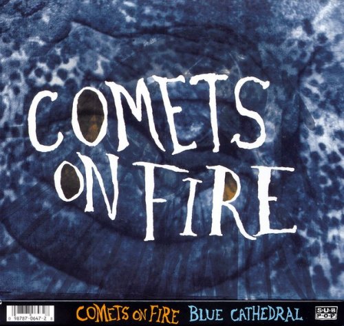 Comets On Fire - Blue Cathedral (2004)