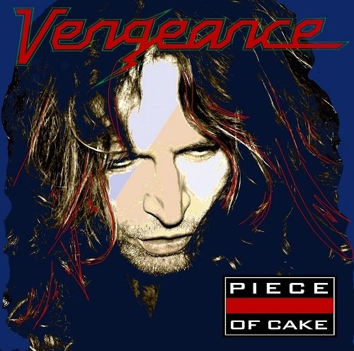 Vengeance - Piece Of Cake (2013)