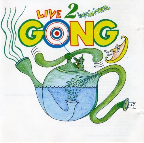 Gong - Live 2 Infinitea (2000)