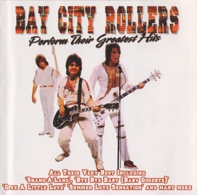 Bay City Rollers - Perform Their Greatest Hits (2006)