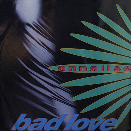 Annalise - Bad Love (Vinyl, 12'') 1991