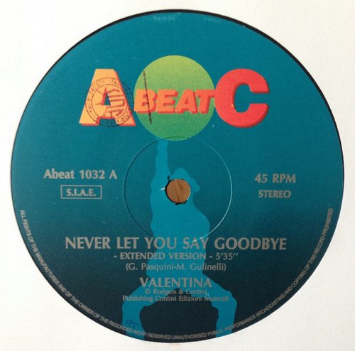 Valentina - Never Let You Say Goodbye (Vinyl, 12'') 1991