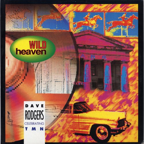 Dave Rodgers Celebrating TMN - Wild Heaven (Vinyl, 12'') 1992