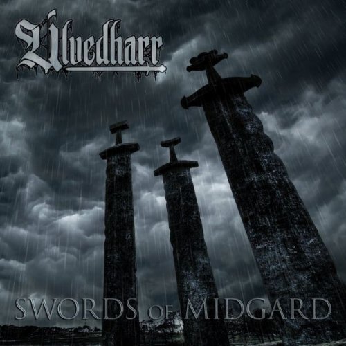 Ulvedharr - Swords Of Midgard (2013)