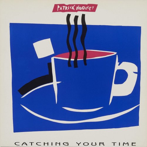 Patrick Hoolley - Catching Your Time (4 x File, Single) (1990) 2021