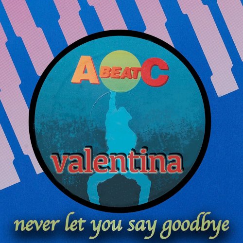 Valentina - Never Let You Say Goodbye (4 x File, Single) (1991) 2021