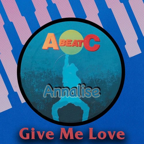 Annalise - Give Me Love (4 x File, Single) (1992) 2021
