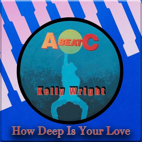 Kelly Wright - How Deep Is Your Love (4 x File, Single) (1992) 2021