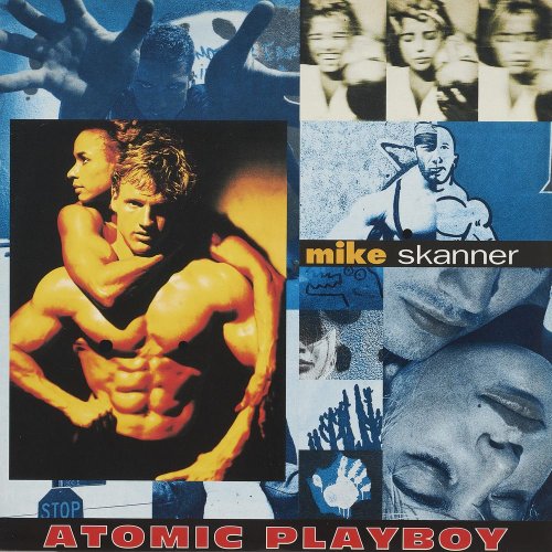 Mike Skanner - Atomic Playboy (4 x File, FLAC, Single) (1992) 2021