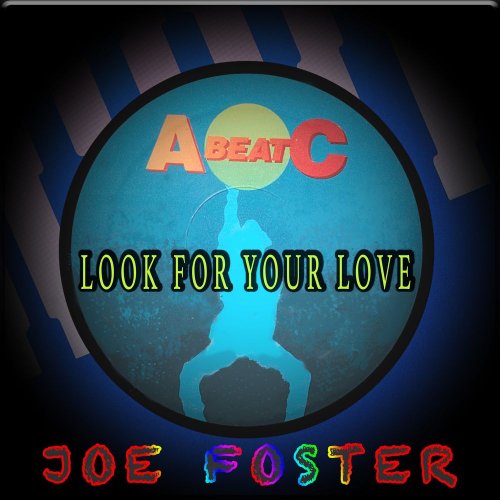 Joe Foster - Look For Your Love (4 x File, FLAC, Single) (1993) 2021