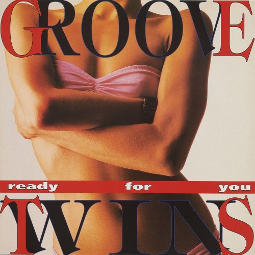 Groove Twins - Ready For You (4 x File, FLAC, Single) (1993) 2021