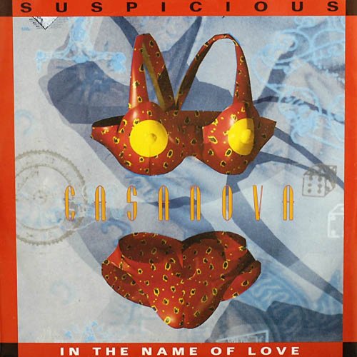 Casanova - Suspicious / In The Name Of Love (8 x File, FLAC, Single) (1993) 2021