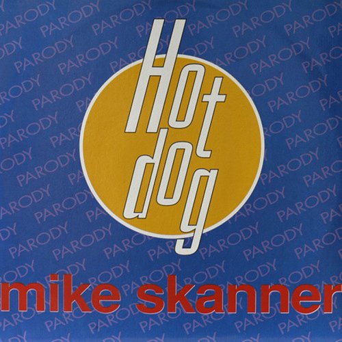 Mike Skanner - Hot Dog (Vinyl, 12'') 1991