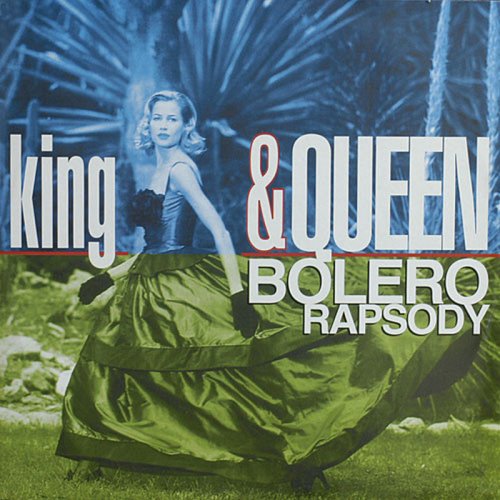 King & Queen - Bolero Rapsody (Vinyl, 12'') 1995
