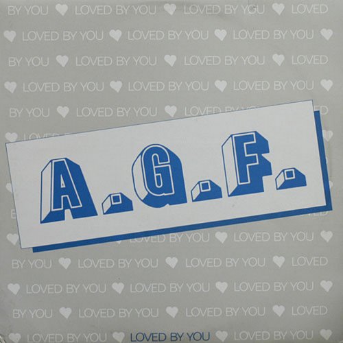 A.G.F. - Loved By You (Vinyl, 12'') 1984