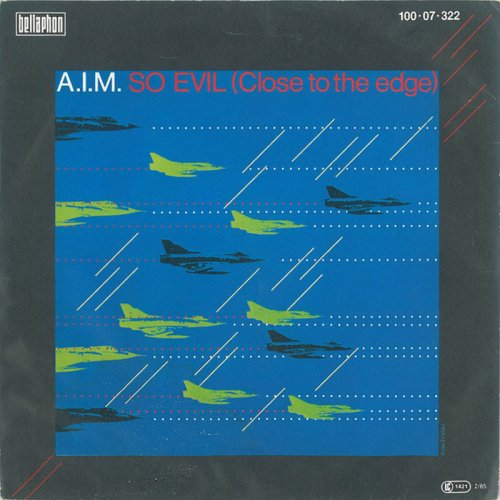 A.I.M. - So Evil (Close To The Edge) (Vinyl, 7'') 1985