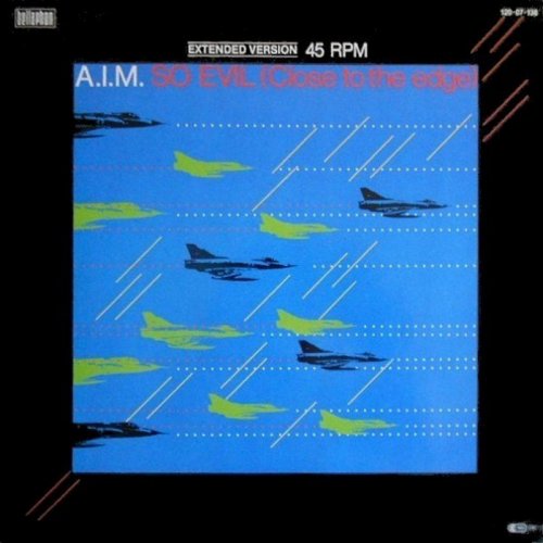 A.I.M. - So Evil (Close To The Edge) (Vinyl, 12'') 1985