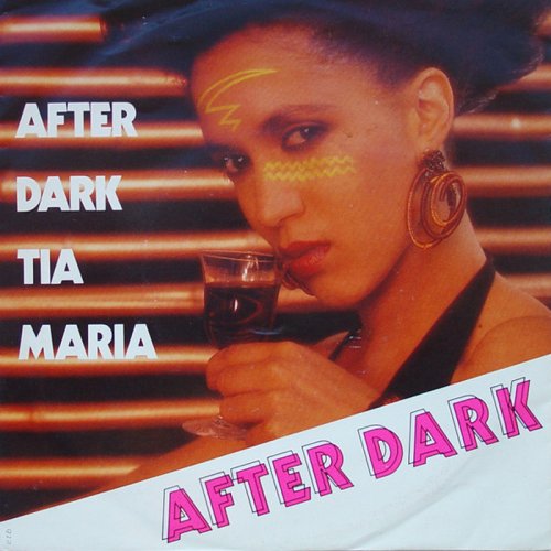 After Dark - After Dark Tia Maria (Vinyl, 7'') 1985