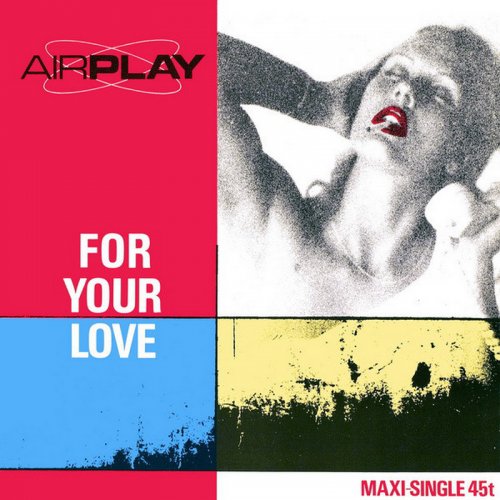 Airplay - For Your Love (Vinyl, 12'') 1985