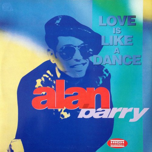 Alan Barry - Love Is Like A Dance (Vinyl, 12'') 1991