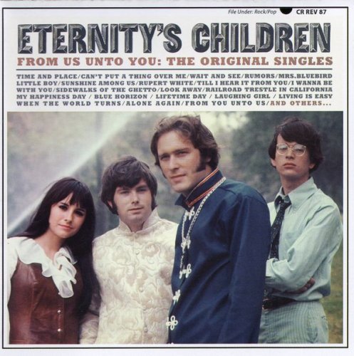 Eternity's Children - From Us Unto You: The Original Singles (1967-70) (2005)