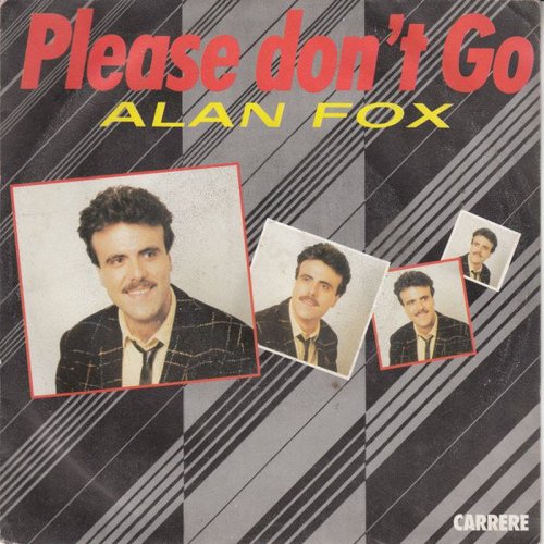Alan Fox - Please Don't Go (Vinyl, 7'') 1985