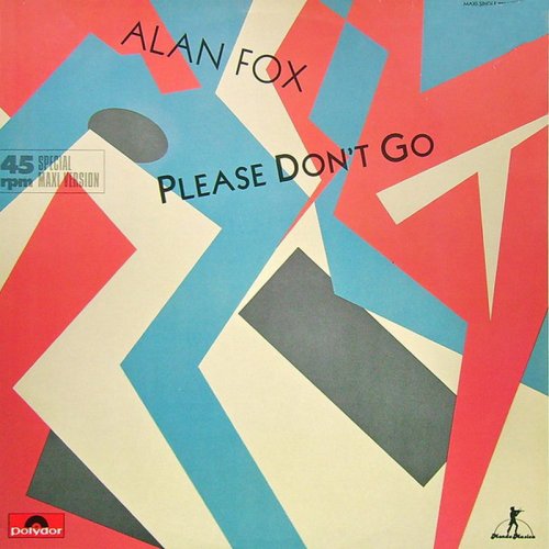 Alan Fox - Please Don't Go (Vinyl, 12'') 1985