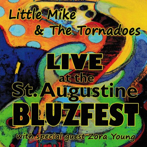 Little Mike and The Tornadoes - Live At The St. Augustine Bluzfest (2015)