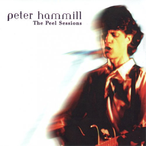 Peter Hammill - The Peel Sessions (1995)