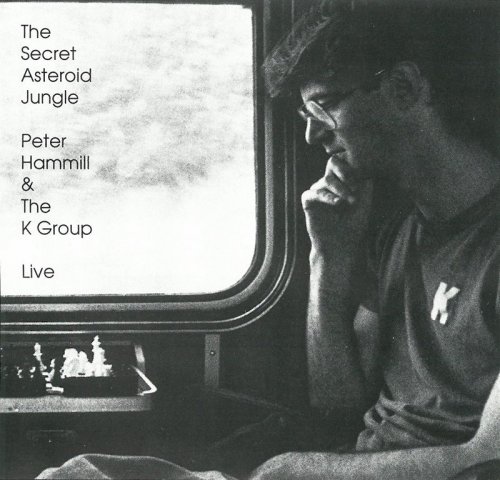 Peter Hammill And The K Group - The Secret Asteroid Jungle (1982)