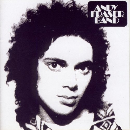 Andy Fraser Band -  Andy Fraser Band (1975) [Reissue 2010]