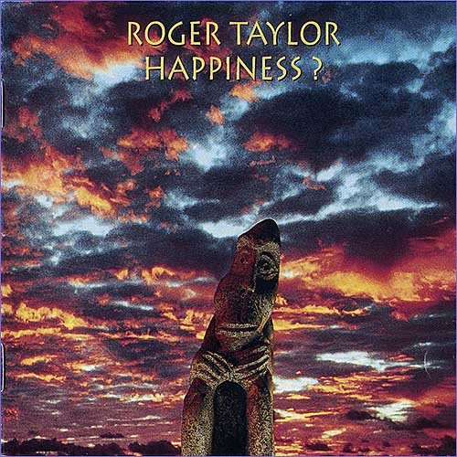 Roger Taylor (Queen) - Happiness (1994)