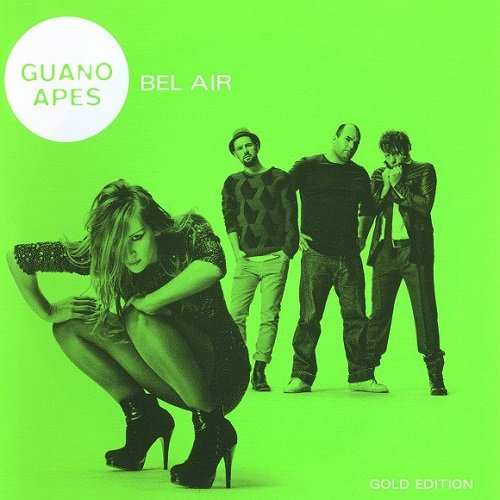 Guano Apes - Bel Air (Gold Edition) (2011)