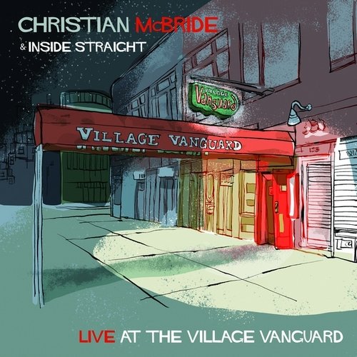 Christian McBride & Inside Straight - Live at the Village Vanguard  [WEB] [2021]