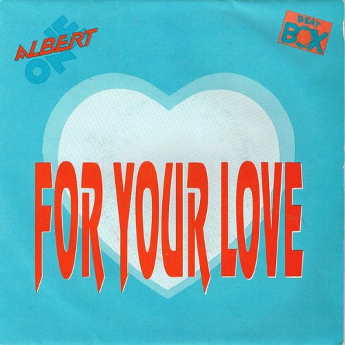 Albert One - For Your Love (Beat Box) (Vinyl, 7'') 1987