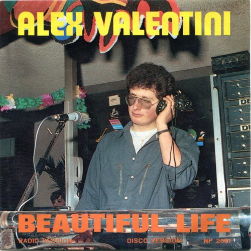 Alex Valentini - Beautiful Life (Vinyl, 7'') 1985